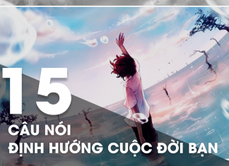 15 câu nói định hướng đời bạn