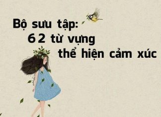 62 từ vựng thể hiện cảm xúc