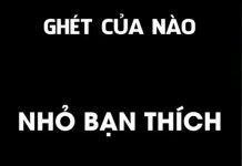 ghét của nào trời trao của đó