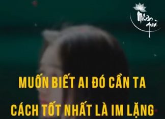 Muốn biết ai đó có cần ta không. Cách tốt nhất là im lặng!!!