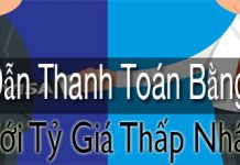 Hướng Dẫn Thanh Toán Bằng PayPal Với Tỷ Giá Thấp Nhất