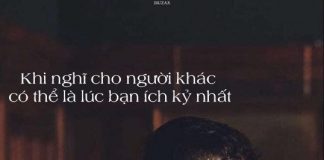 Khi nghĩ cho người khác có thể là lúc bạn ích kỷ nhất
