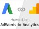 Hướng dẫn liên kết tài khoản Google adwords và Google analytics