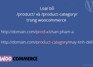 Xóa bỏ product-category và toàn bộ slug của danh mục cha khỏi đường dẫn của Woocommerce